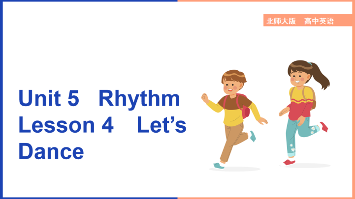 ppt模板-高中英语北师大版高一上册《Unit5Rhythm Lesson4